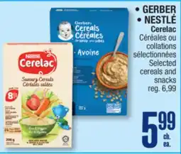 Jean Coutu • GERBER • NESTLÉ Cerelac Selected cereals and snacks offer