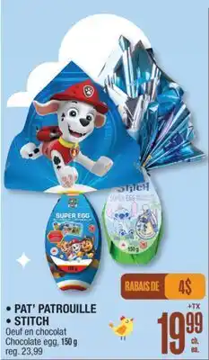 Jean Coutu PAT' PATROUILLE, STITCH Chocolate egg offer