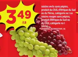 Maxi RAISINS VERTS SANS PÉPINS OU RAISINS ROUGES SANS PÉPINS offer