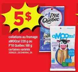Maxi COLLATIONS AU FROMAGE AMOOZA! 228 G OU P'TIT QUÉBEC 168 G offer