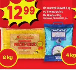 Maxi RIZ BASMATI DAAWAT 4 KG OU À LONGS GRAINS MR. GOUDAS 8 KG offer
