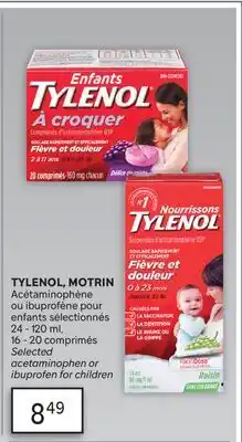 Brunet TYLENOL, MOTRIN Acétaminophène ou ibuprofène pour enfants sélectionnés offer
