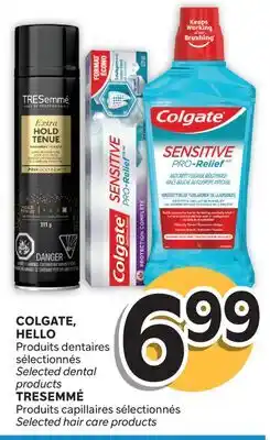 Brunet COLGATE, HELLO Produits dentaires sélectionnés, TRESEMMÉ Produits capillaires sélectionnés offer