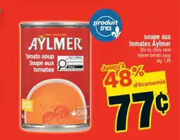 Super C Soupe aux tomates Aylmer | Aylmer tomato soup offer