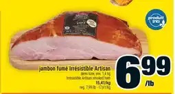 Super C Jambon fumé IrrésistibleArtisan | IrrésistibleArtisan smoked ham offer