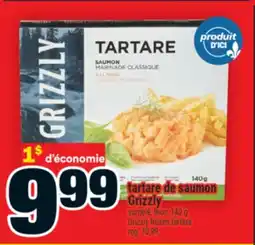 Super C Tartare de saumon Grizzly | Grizzly frozen tartare offer