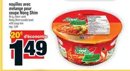 Super C NOUILLES AVEC MÉLANGE POUR SOUPE NONG SHIM | NongShim noodle bowl with soup mix offer