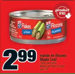Super C viande en flocons MapleLeaf | Maple Leaf flakes of meat offer