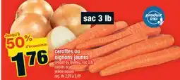 Super C CAROTTES OU OIGNONS JAUNES | CARROTS OR YELLOW ONIONS offer