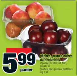 Super C pêches, prunes noires ou nectarines | peaches, black plums or nectarines offer