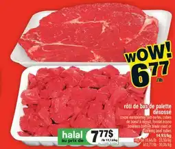 Super C RÔTI DE BAS DE PALETTE DÉSOSSÉ | Boneless bottom blade roast or stewing beef cubes offer