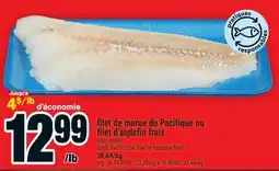Super C Filet De Morue Du Pacifique Ou Filet D'aiglefin Frais | Fresh Pacific Cod Fillet Or Haddock Fillet offer