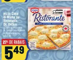 Marché Adonis Pizza Casa di Mama ou Ristorante Dr. Oetker | Dr. Oetker Casa di Mama or Ristorante pizza offer