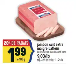 Marché Adonis Jambon cuit extra maigre Lafleur | Lafleur extra lean cooked ham offer