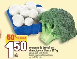 Marché Adonis Couronne de brocoli ou champignons blancs 227 g | Broccoli crown or white mushrooms offer
