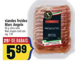 Marché Adonis Viandes froides Marc Angelo | Marc Angelo cold cuts offer