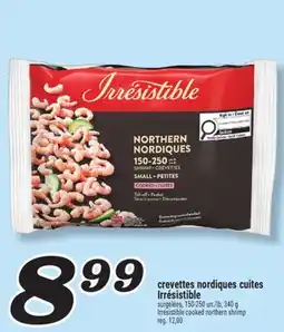Marché Richelieu CREVETTES NORDIQUES CUITES IRRÉSISTIBLE | IRRÉSISTIBLE COOKED NORTHERN SHRIMP offer