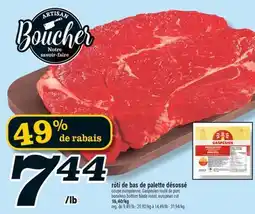 Marché Richelieu RÔTI DE BAS DE PALETTE DÉSOSSÉ | BONELESS BOTTOM BLADE ROAST EUROPEAN CUT offer