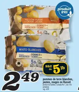 Marché Richelieu POMMES DE TERRE BLANCHES, JAUNES, ROUGES OU RUSSET | POTATOES offer