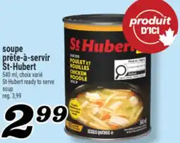 Marché Richelieu SOUPE PRÊTE‑À‑SERVIR ST‑HUBERT | ST-HUBERT READY TO SERVE SOUP offer