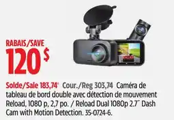 Canadian Tire Reload Dual 1080p 2.7˝ Dash Cam with Motion Detection offer