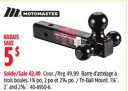 Canadian Tire MOTOMASTER Tri-Ball Mount 1 7⁄8˝, 2˝ and 2 5⁄16˝ offer