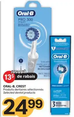 Brunet ORAL-B, CREST Produits dentaires sélectionnés offer