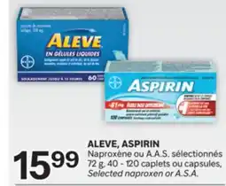 Brunet ALEVE, ASPIRIN Naproxène ou A. A. S. sélectionnés offer