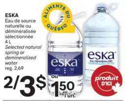 Brunet ESKA Eau de source naturelle ou déminéralisée sélectionnée offer