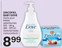 Brunet ZINCOFAX, BABY DOVE Soins pour bébés sélectionnés offer