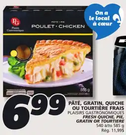 IGA PLAISIRS GASTRONOMIQUES FRESH QUICHE, PIE, GRATIN OR TOURTIERE offer