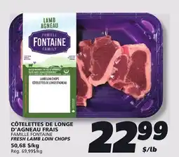 IGA FAMILLE FONTAINE FRESH LAMB LOIN CHOPS offer