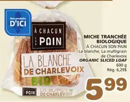 Marches Tradition À CHACUN SON PAIN ORGANIC SLICED LOAF offer
