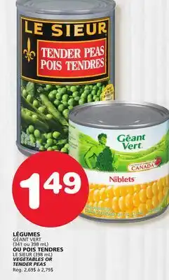 Marches Tradition GÉANT VERT | LE SIEUR VEGETABLES OR TENDER PEAS offer