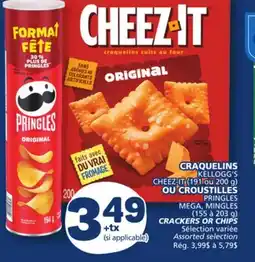 Marché Bonichoix KELLOGG'S CHEEZ-IT (191 or 200 g) Or PRINGLES MEGA, MINGLES (155 à 203 g) CRACKERS OR CHIPS offer
