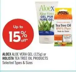 Shoppers Drug Mart Aloex aloe vera gel or holista tea tree oil products offer