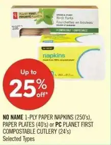Shoppers Drug Mart No name 1-ply paper napkins, paper plates (40's) or pc planet first compostable cutlery offer
