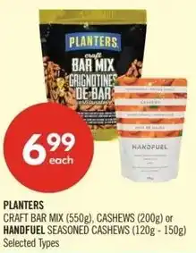 Shoppers Drug Mart Planters craft bar mix, cashews or handfuel seasoned cashews offer