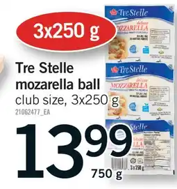 Fortinos TRE STELLE MOZARELLA BALL, 3x250 g, 750 g offer