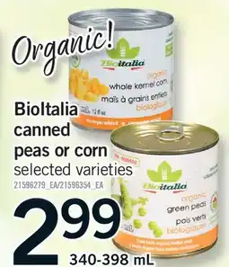Fortinos BIOITALIA CANNED PEAS OR CORN offer