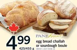 Fortinos EGG BREAD CHALLAH OR SOURDOUGH BOULE, 425/455 G offer