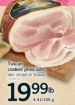 Fortinos TUSCAN COOKED PROSCIUTTO offer
