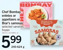 Fortinos CHEF BOMBAY APPETIZERS OR BRAR'S SAMOSAS offer