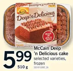 Fortinos MCCAIN DEEP'N DELICIOUS CAKE offer