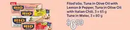 Fortinos FILOD'OLIO, TUNA IN OLIVE OIL WITH LEMON & PEPPER, TUNA IN OLIVE OIL WITH ITALIAN CHILI offer