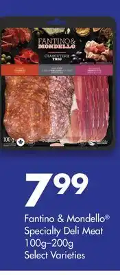 Fortinos FANTINO & MONDELLO SPECIALTY DELI MEAT, 100g - 200g offer