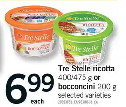Fortinos TRE STELLE RICOTTA 400/475 G OR BOCCONCINI offer
