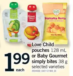 Fortinos LOVE CHILD POUCHES, 128 ML OR BABY GOURMET SIMPLY BITES, 38 G offer