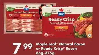 Fortinos MAPLE LEAF NATURAL BACON OR READY CRISP BACON, 65g - 375g offer