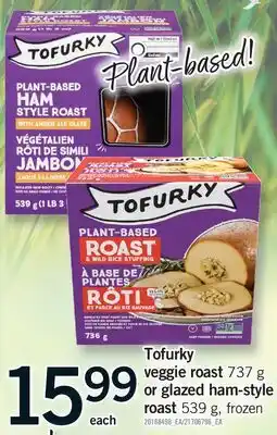 Fortinos TOFURKY VEGGIE ROAST, 737 g OR GLAZED HAM-STYLE ROAST, 539 g offer